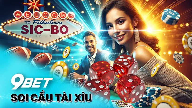 Hướng dẫn cách chơi tài xỉu 9bet đơn giản và dễ hiểu